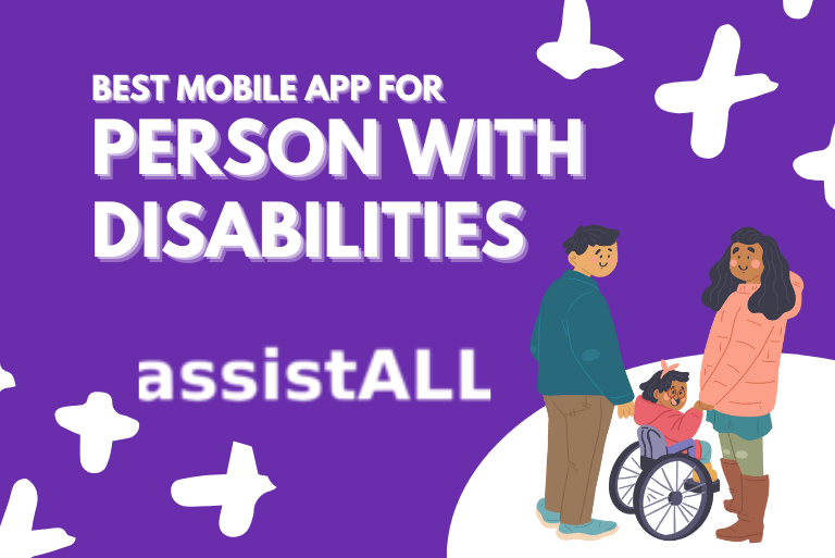 AssistALL: The 2022 Mobile App Award Winner for Persons with Disabilities