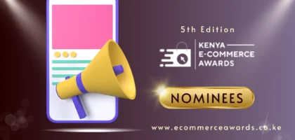 5th Edition KENYA E-COMMERCE AWARDS Nominees